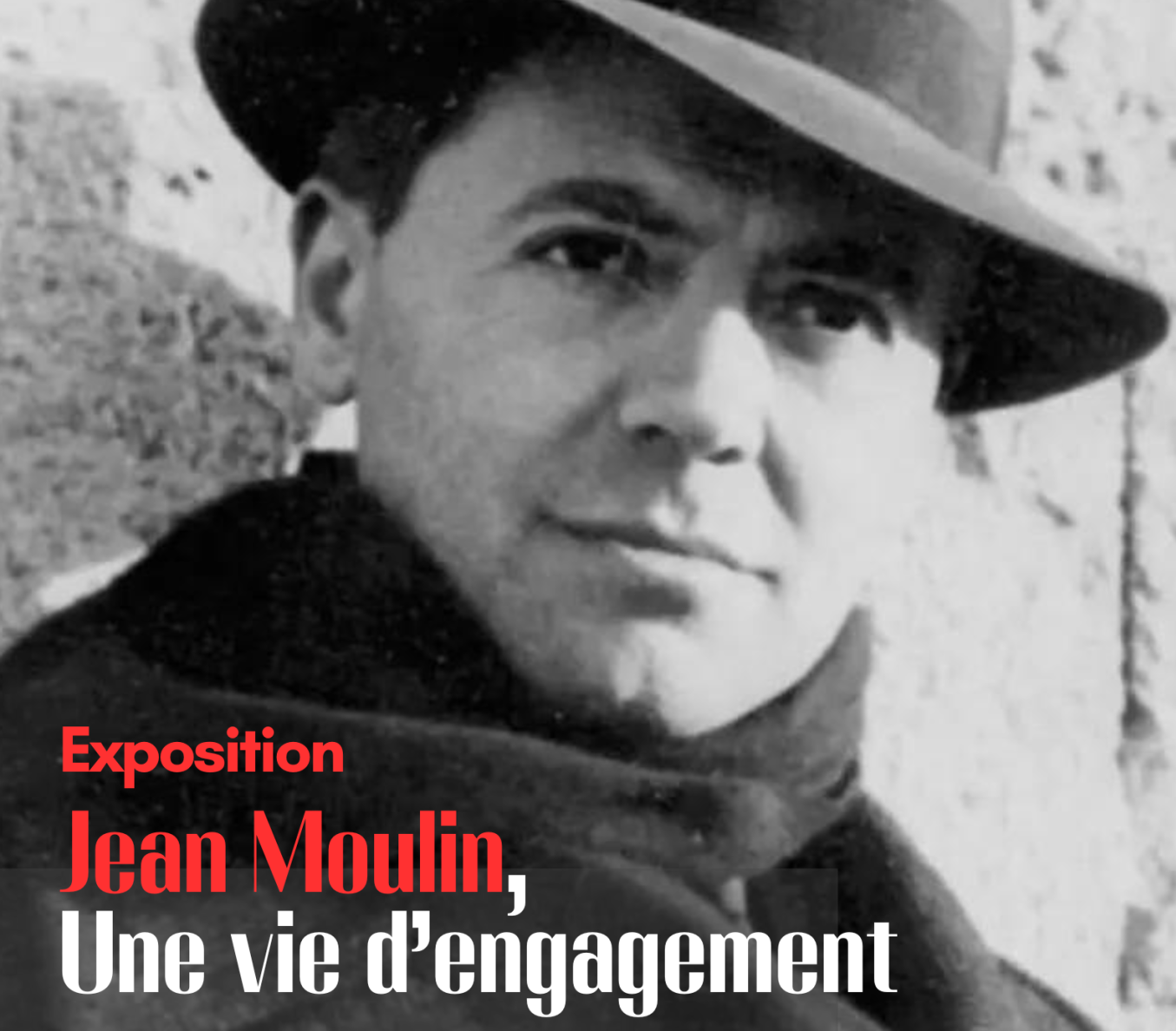 Lire la suite à propos de l’article // EXPOSITION JEAN MOULIN, UNE VIE D’ENGAGEMENT //